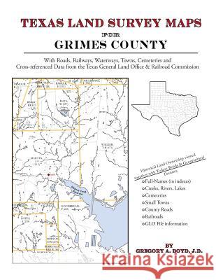 Texas Land Survey Maps for Grimes County Gregory a. Boy 9781420351125 Arphax Publishing Co. - książka