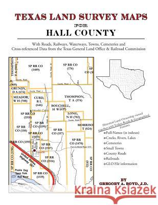 Texas Land Survey Maps for Hall County Gregory a. Boy 9781420350166 Arphax Publishing Co. - książka