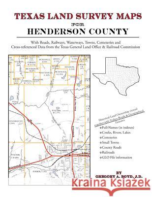 Texas Land Survey Maps for Henderson County Gregory a. Boy 9781420351804 Arphax Publishing Co. - książka