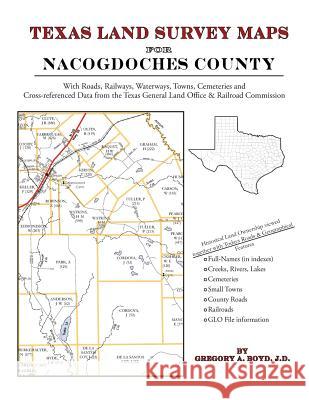 Texas Land Survey Maps for Nacogdoches County Gregory a. Boy 9781420350678 Arphax Publishing Co. - książka