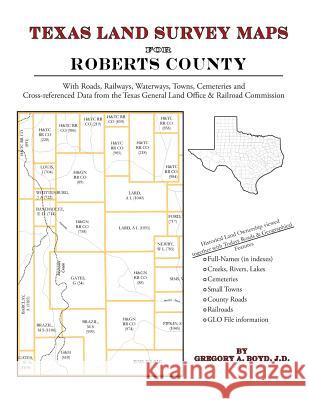 Texas Land Survey Maps for Roberts County Gregory a. Boy 9781420350340 Arphax Publishing Co. - książka