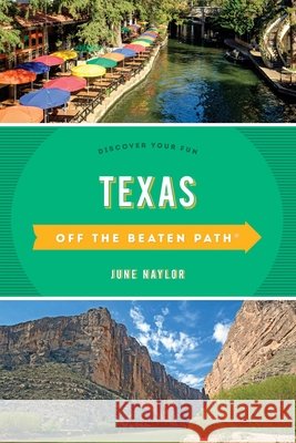 Texas Off the Beaten Path(r): Discover Your Fun June Naylor 9781493034604 Globe Pequot Press - książka