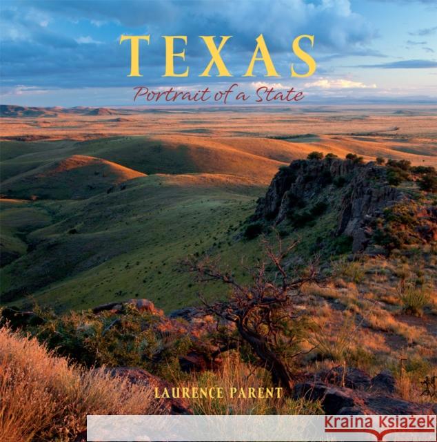 Texas: Portrait of a State Laurence Parent 9781513262185 Graphic Arts Books - książka