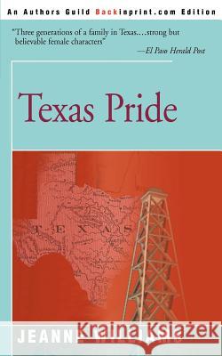 Texas Pride Jeanne Williams 9780595095803 Backinprint.com - książka