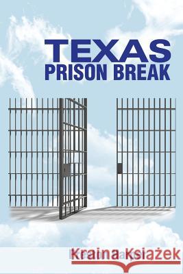 Texas Prison Break Preston Harper 9781503566521 Xlibris Corporation - książka