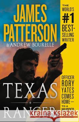 Texas Ranger James Patterson Andrew Bourelle 9781538713877 Grand Central Publishing - książka