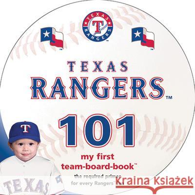 Texas Rangers 101: My First Team-Board-Book Brad M. Epstein 9781607302490 Michaelson Entertainment - książka