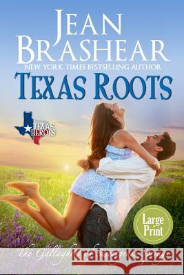 Texas Roots (Large Print Edition): The Gallaghers of Sweetgrass Springs Jean Brashear 9781942653592 Jean Brashear - książka