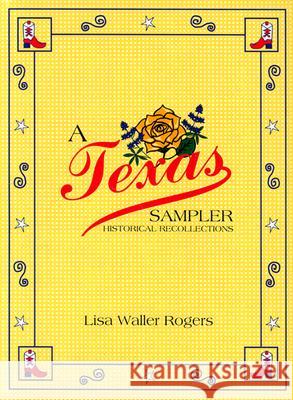 Texas Sampler (Book) Rogers, Lisa Waller 9780896723931 Texas Tech University Press - książka