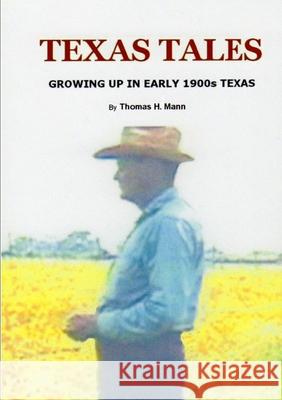 Texas Tales Thomas H. Mann 9781304155313 Lulu.com - książka