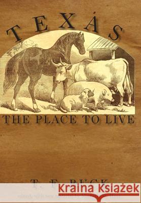 Texas: The Place to Live Talcott Frank Buck Michelle M. Haas 9780988435766 Copano Bay Press - książka