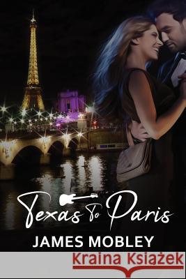 Texas to Paris James Mobley 9781718058125 Independently Published - książka