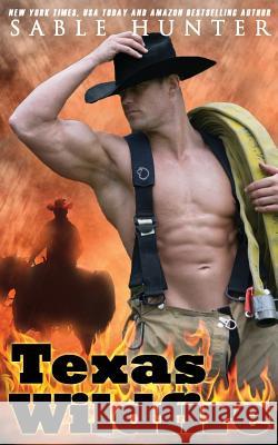 Texas Wildfire Texas Heroes Series                      Sable Hunter 9781792885853 Independently Published - książka