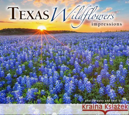 Texas Wildflowers Impressions Rob Greebon Richard Reynolds 9781560376750 Farcountry Press - książka