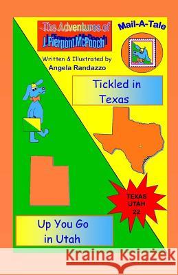 Texas/Utah: Tickled in Texas/Up You Go in Utah Angela Randazzo 9781508970118 Createspace - książka