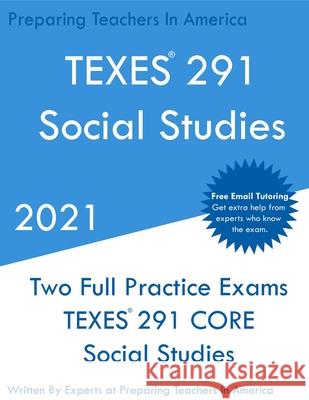 TEXES 291 - Social Studies: Two Full Practice Exam - Free Online Tutoring - Updated Exam Questions Preparing Teachers 9781649263483 Preparing Teachers - książka