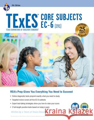 TExES Core Subjects Ec-6 (391) Book + Online Rosado, Luis A. 9780738612775 Research & Education Association - książka