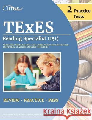 TExES Reading Specialist (151) Study Guide: Exam Prep with 2 Full-Length Practice Tests for the Texas Examinations of Educator Standards [3rd Edition] Cox   9781637982327 Cirrus Test Prep - książka