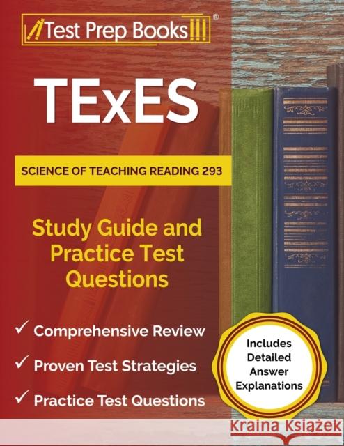 TExES Science of Teaching Reading 293 Study Guide and Practice Test Questions [Includes Detailed Answer Explanations] Joshua Rueda 9781637757727 Test Prep Books - książka