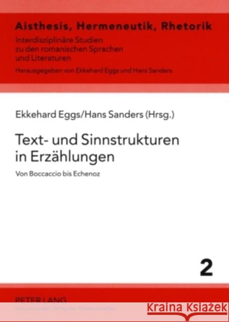 Text- Und Sinnstrukturen in Erzaehlungen: Von Boccaccio Bis Echenoz Eggs, Ekkehard 9783631578957 Peter Lang Gmbh, Internationaler Verlag Der W - książka
