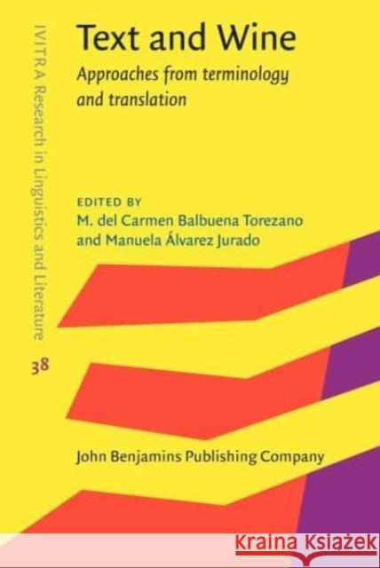 Text and Wine: Approaches from terminology and translation  9789027214201 John Benjamins Publishing Co - książka