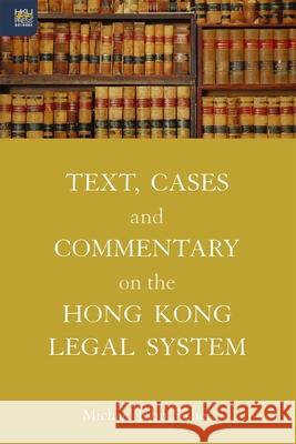 Text, Cases and Commentary on the Hong Kong Legal System Michael J. Fisher 9789888390977 Hong Kong University Press - książka