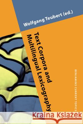 Text Corpora and Multilingual Lexicography  9789027222381 John Benjamins Publishing Co - książka