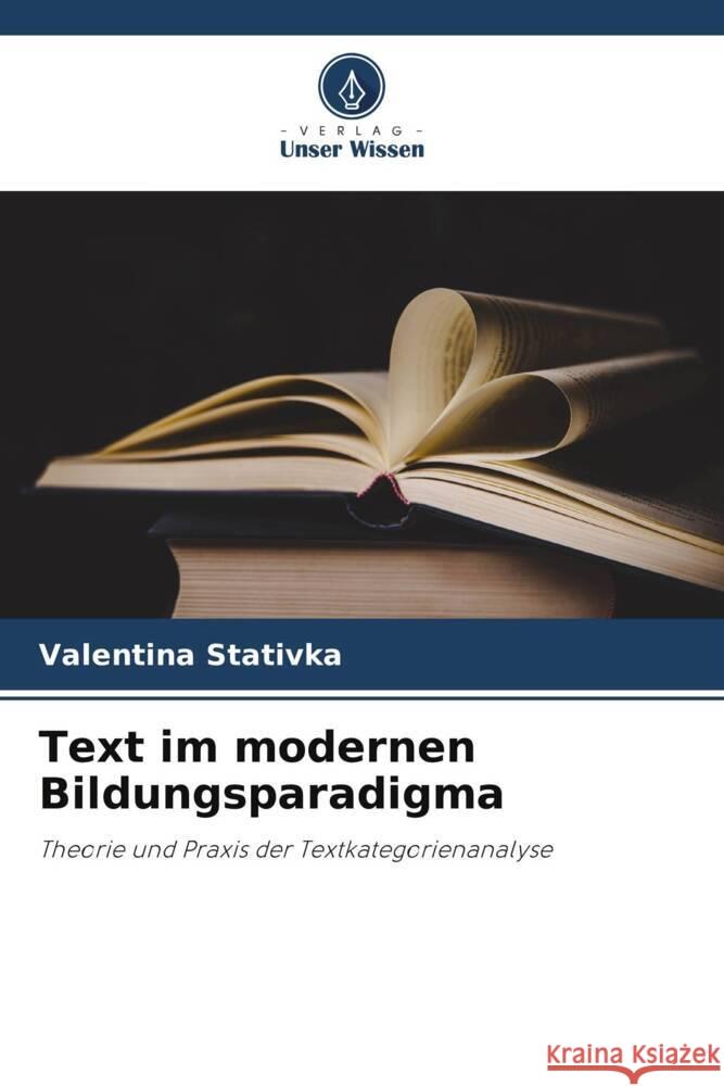 Text im modernen Bildungsparadigma Valentina Stativka 9786206683308 Verlag Unser Wissen - książka