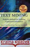Text Mining: Predictive Methods for Analyzing Unstructured Information Weiss, Sholom M. 9780387954332 Springer