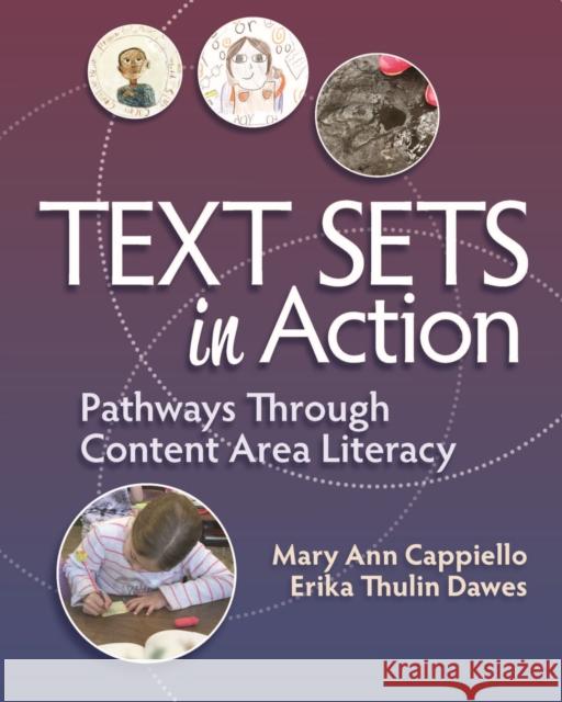 Text Sets in Action: Pathways Through Content Area Literacy Erika Thulin Dawes 9781625312976 Taylor & Francis Inc - książka