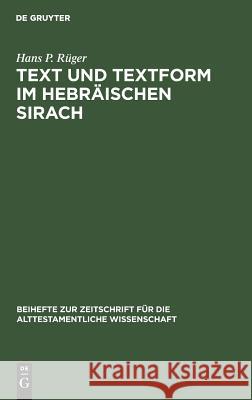 Text und Textform im hebräischen Sirach Rüger, Hans P. 9783110025842 Walter de Gruyter - książka