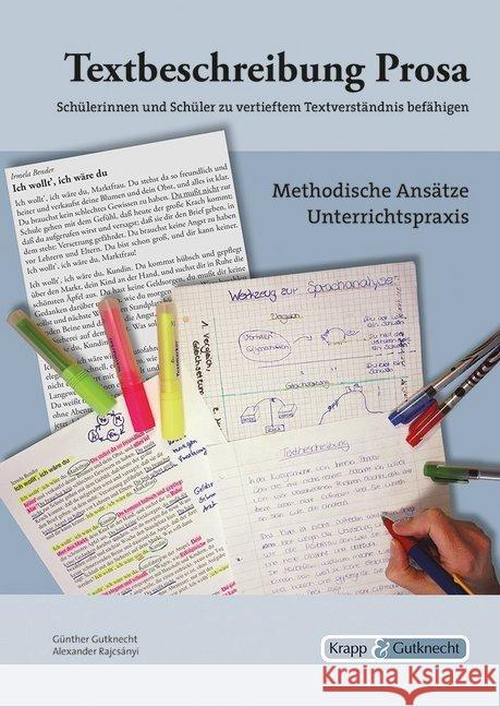 Textbeschreibung Prosa : Schülerinnen und Schüler zu vertieftem Textverständnis befähigen. Methodische Ansätze. Unterrichtspraxis Gutknecht, Günther; Rajcsányi, Alexander 9783946482468 Krapp & Gutknecht - książka