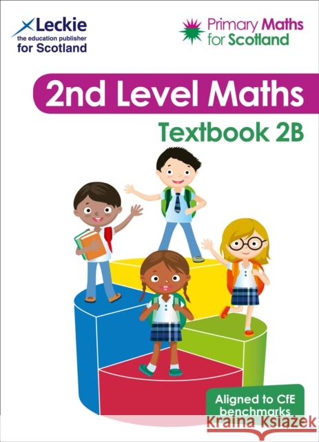 Textbook 2B: For Curriculum for Excellence Primary Maths Scott Morrow 9780008313999 HarperCollins Publishers - książka