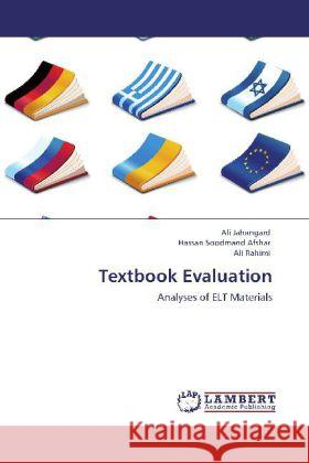 Textbook Evaluation : Analyses of ELT Materials Jahangard, Ali; Soodmand Afshar, Hassan; Rahimi, Ali 9783848499168 LAP Lambert Academic Publishing - książka