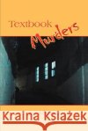 Textbook Murders Joe Albanese 9780595349685 iUniverse