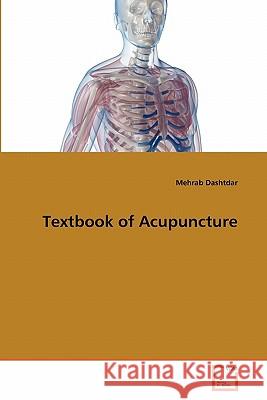 Textbook of Acupuncture Mehrab Dashtdar 9783639288315 VDM Verlag - książka