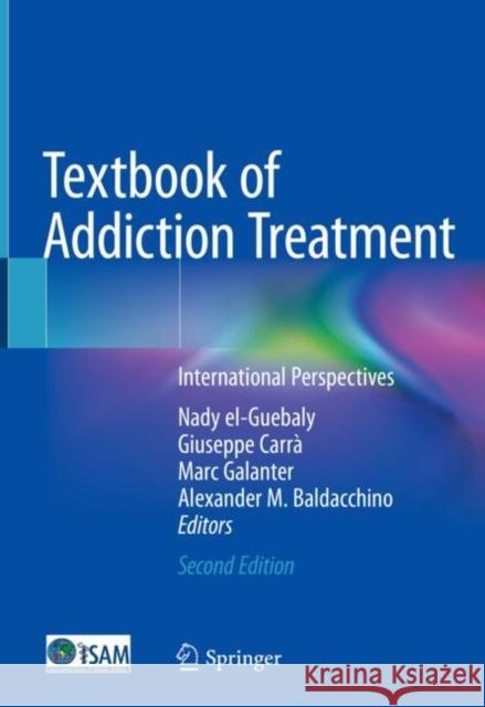 Textbook of Addiction Treatment: International Perspectives El-Guebaly, Nady 9783030363901 Springer - książka