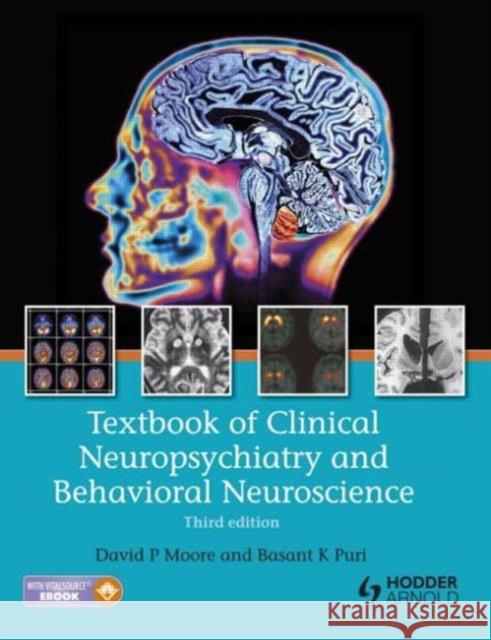 Textbook of Clinical Neuropsychiatry and Behavioral Neuroscience 3e Moore, David 9781444121346  - książka