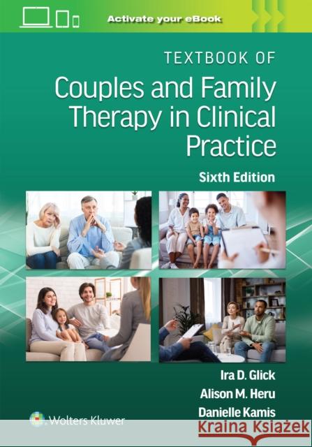 Textbook of Couples and Family Therapy in Clinical Practice Ira Glick 9781975239367 Wolters Kluwer Health - książka