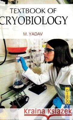 Textbook of Cryobiology Manju Yadav 9788183565493 Discovery Publishing House Pvt Ltd - książka