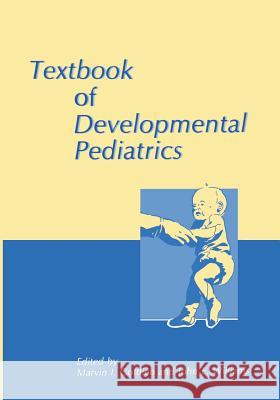 Textbook of Developmental Pediatrics Marvin I. Gottlieb Janice E. Williams 9781461290063 Springer - książka