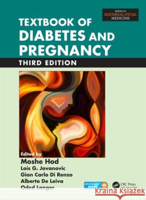 Textbook of Diabetes and Pregnancy Moshe Hod Lois G. Jovanovic Gian Carlo Di Renzo 9781482213607 Taylor and Francis - książka
