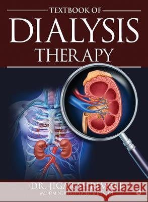 Textbook of Dialysis Therapy Dr Jigar Shrimali 9781948230018 Notion Press - książka