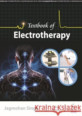 Textbook of Electrotherapy Jagmohan Singh 9789356963887 Jaypee Brothers Medical Publishers - książka