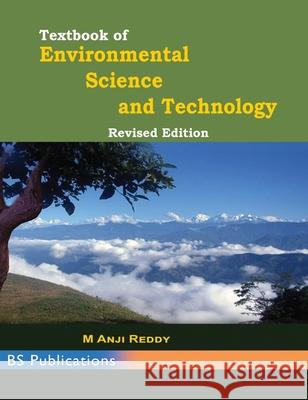 Textbook of Environmental Science and Technology M Anji Reddy 9789385433382 BS Publications - książka