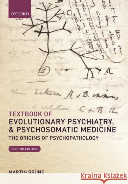 Textbook of Evolutionary Psychiatry and Psychosomatic Medicine: The Origins of Psychopathology Brune, Martin 9780198717942 Oxford University Press, USA - książka