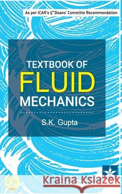 Textbook of Fluid Mechanics S K Gupta   9789354616723 Daya Pub. House - książka