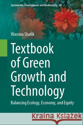 Textbook of Green Growth and Technology Shafik, Wasswa 9789819536313 Springer - książka