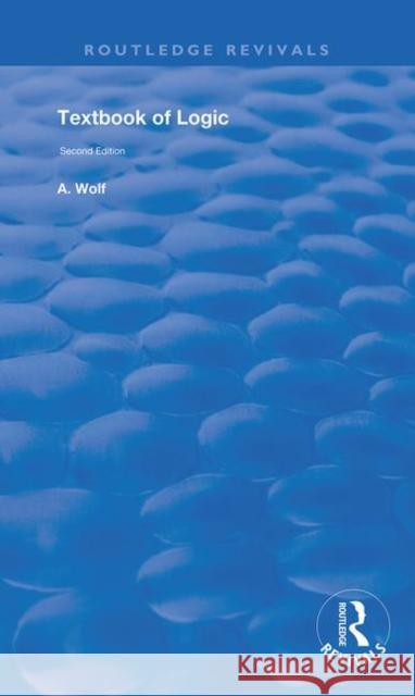 Textbook of Logic Wolf Abraham 9780367142612 Routledge - książka