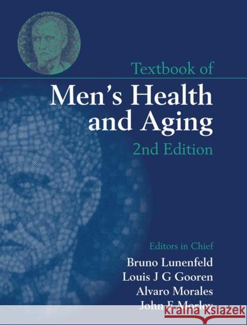 Textbook of Men's Health and Aging Lunenfeld, Bruno 9780415425803 Informa Healthcare - książka